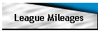 League Mileages